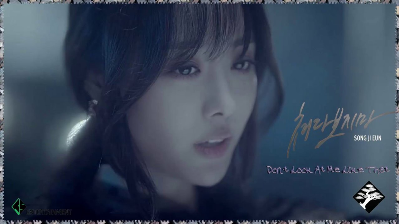 Song Ji Eun - Don't Look At Me Like That MV HD k-pop [german sub]