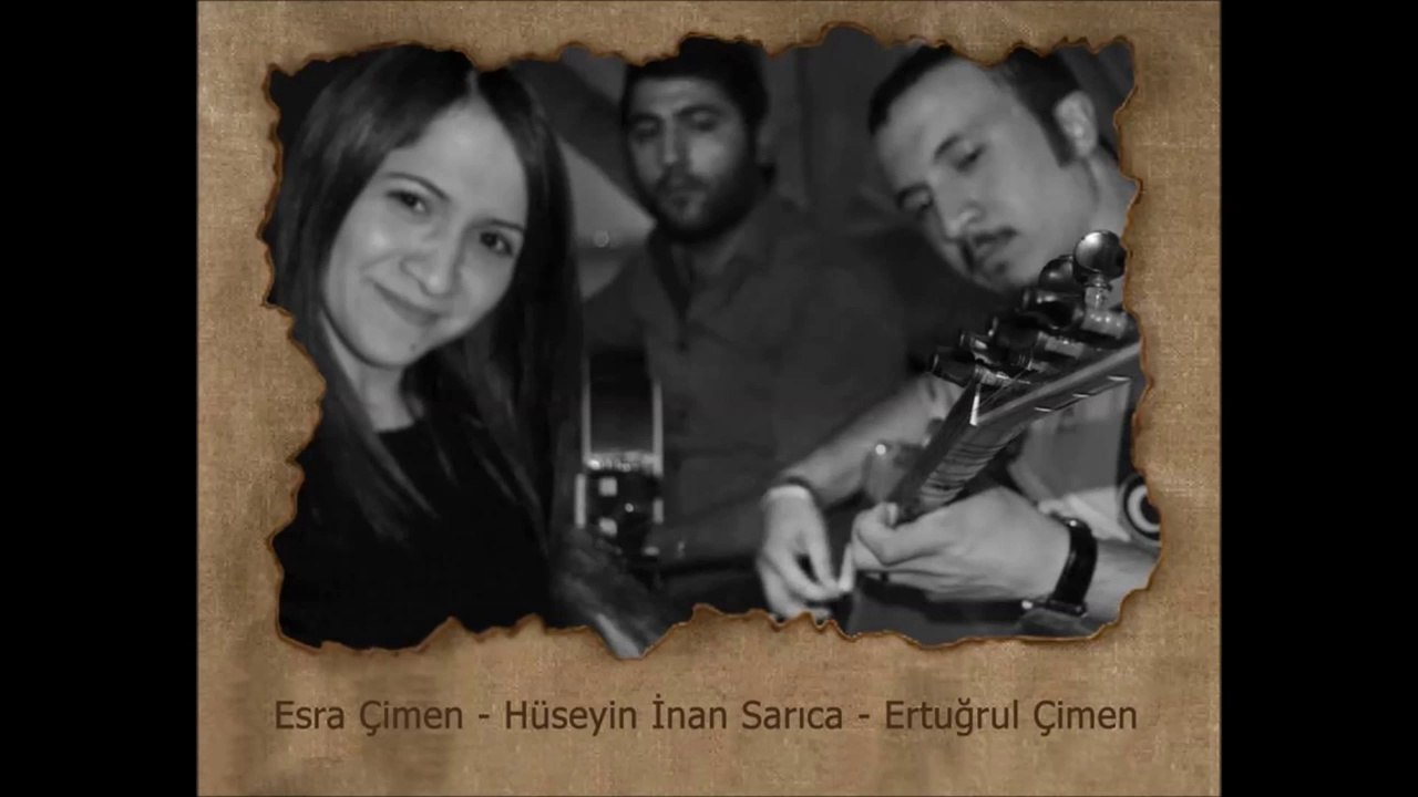 Ertuğrul Çimen  Esra Çimen  Hüseyin İnan Sarıca - Dinle