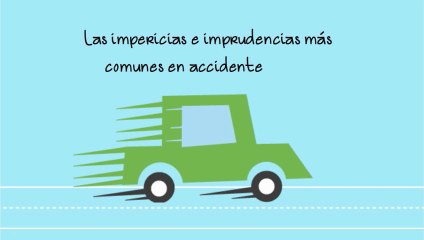 Las impericias e imprudencias más comunes en accidentes viales