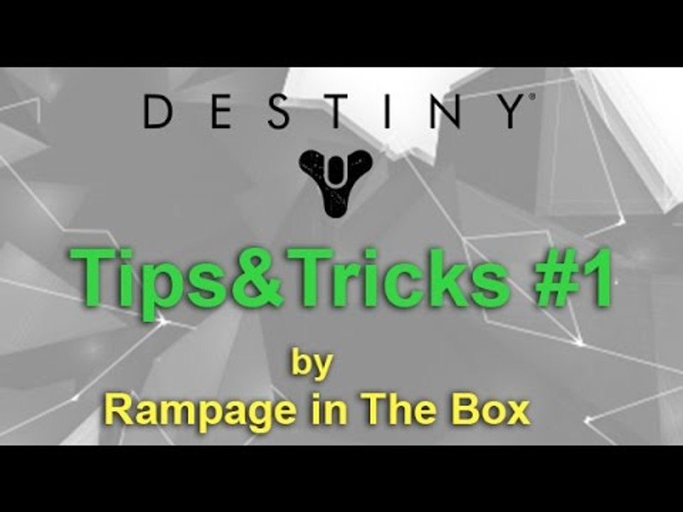 Destiny: Tips &Tricks #1