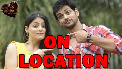 Meri Aashiqui Tumse Hi - On Location