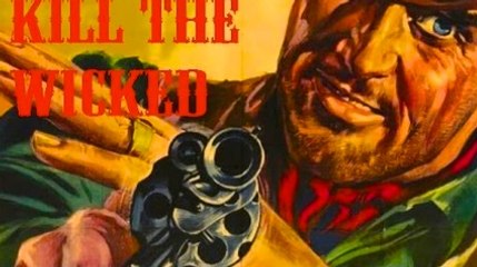 Kill the Wicked! (1967) Larry Ward, Rod Dana, Furio Meniconi.  Spaghetti Western