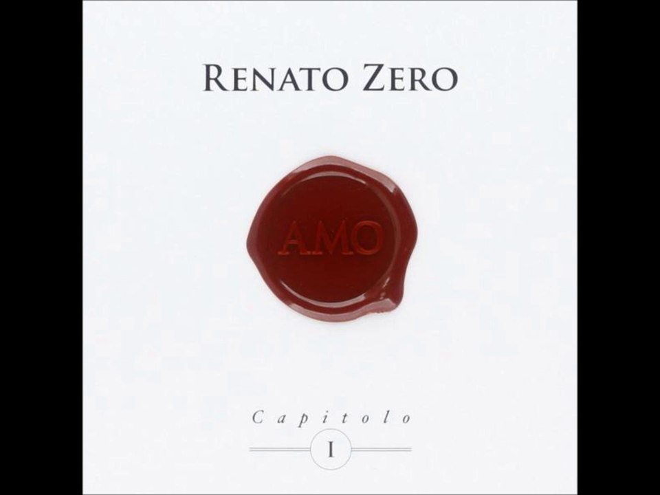 La vita che mi aspetta - Amo Capitolo I - Renato Zero