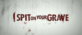 I spit on your grave - Trailer n°2 (VO)