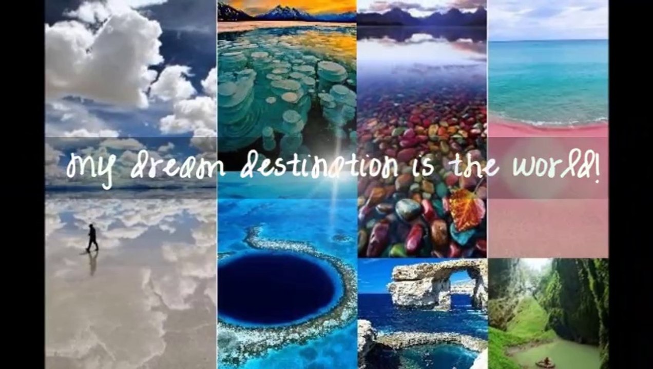 My dream destination