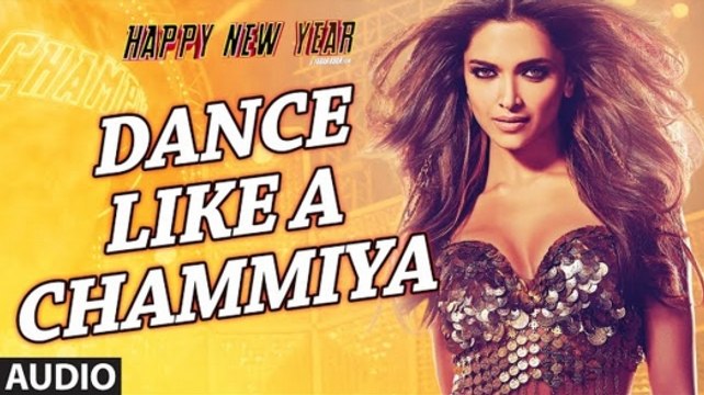 Dance Like A Chammiya Full Audio Song | Happy New Year | Shah Rukh Khan, Deepika Padukone