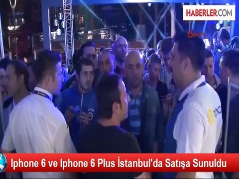 İphone 6 İstanbul'da Satışa Sunuldu