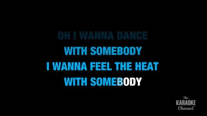 I Wanna Dance With Somebody (Who Loves Me) in the Style of _Whitney Houston_ (no lead vocal)