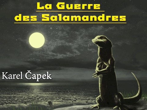 LA GUERRE DES SALAMANDRES de Karel Čapek, livre audio
