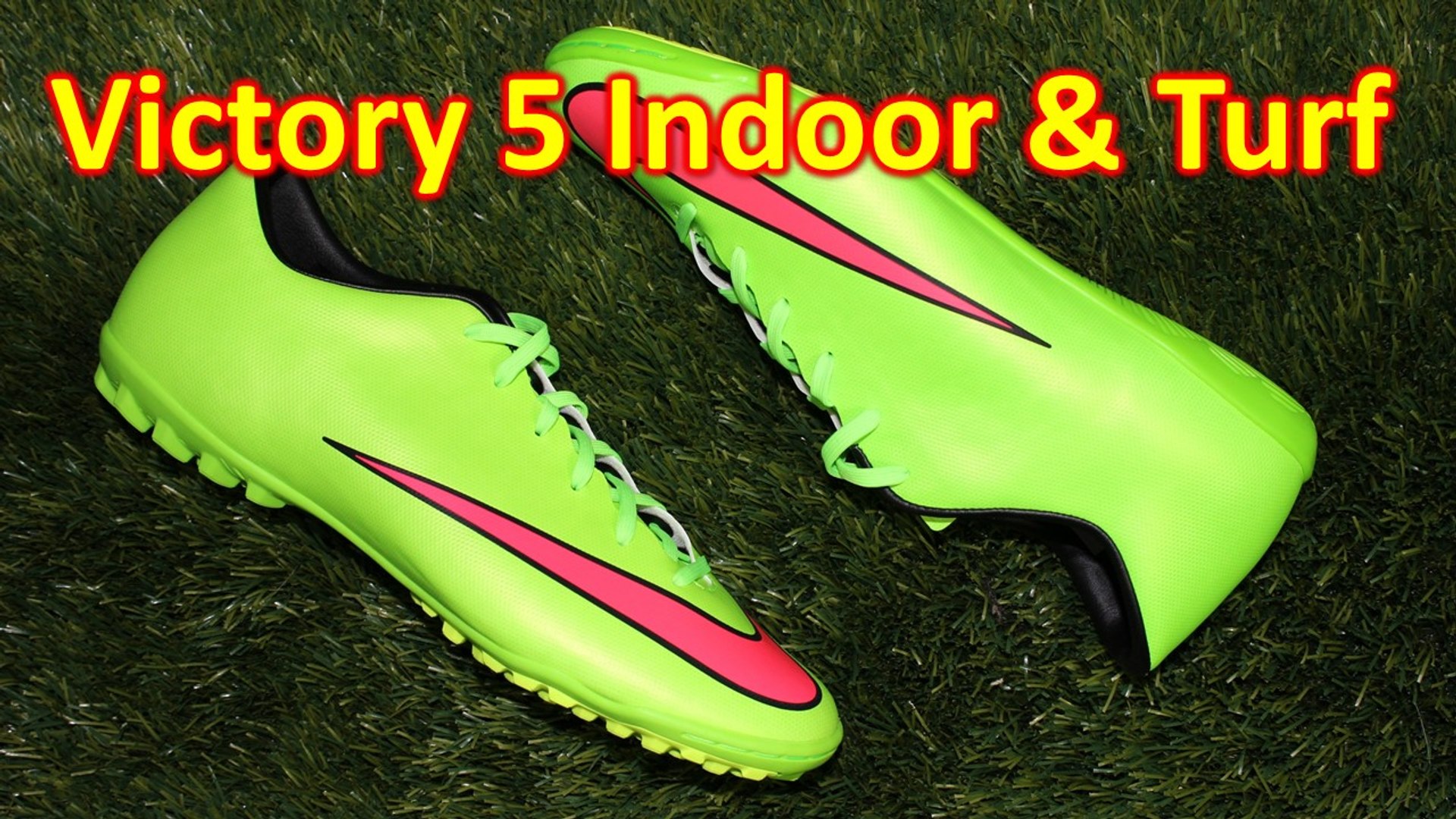 Nike Mercurial Victory 5 Indoor And Turf - Review & On Feet - video  Dailymotion