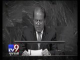Pak PM Nawaz Sharif rakes up Kashmir issue at UNGA, blames India for cancelling talks -Tv9 Gujarati