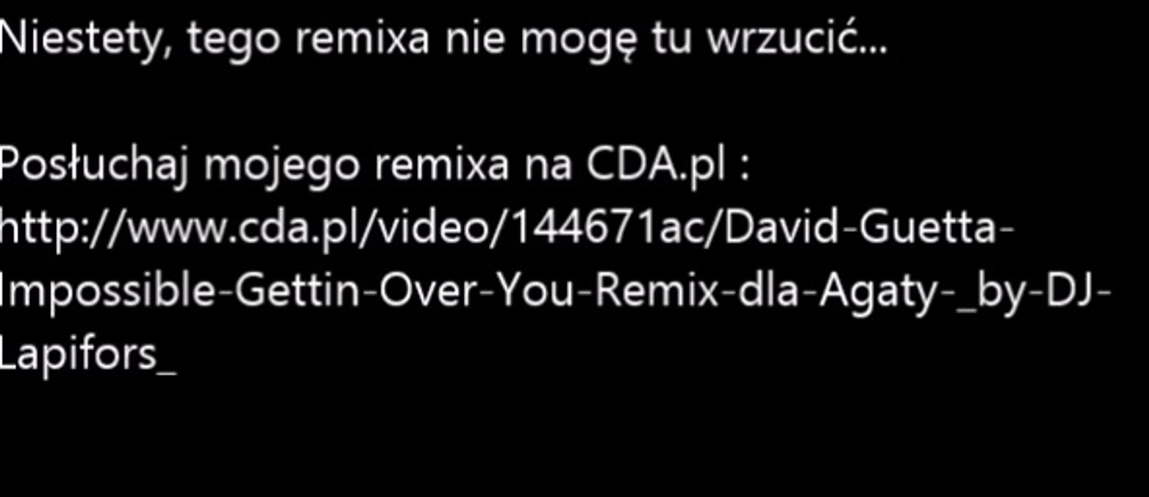Lapifors 10-9 : David Guetta - Impossible Gettin' Over You (Remix dla Agaty) [by DJ Lapifors 10-9]