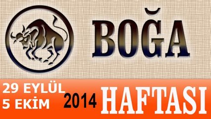 BOĞA Burcu, HAFTALIK Astroloji Yorumu, 29 EYLÜL-5 EKİM 2014, Astrolog DEMET BALTACI