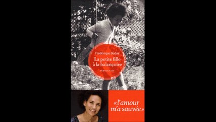 FREDERIQUE BEDOS, LA PETITE FILLE A LA BALANCOIRE