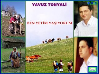GÜNGÖR YILDIZ_Yavuz Tonyalı - Ben Yetim Yaşıyorum