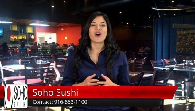 Soho Sushi Rancho Cordova Excellent Five Star Review by Gavin R.