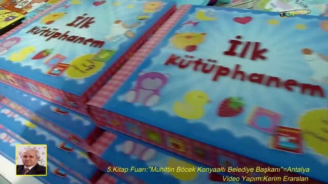5.Kitap Fuarı: Muhittin Böcek Konyaaltı Belediye Başkanı =Antalya