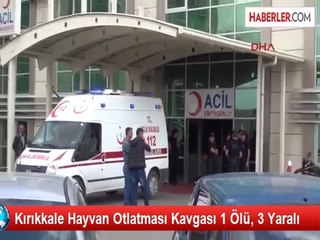 Kırıkkale'de Silahlı Kavga: 1 Ölü, 3 Yaralı