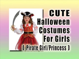 Cute Halloween Costume Ideas For Girls ➨ Pirate Girl/Princess Costume