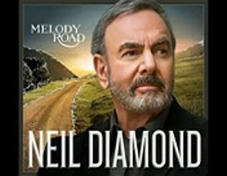 Neil Diamond Melody Road Album 320 kbps