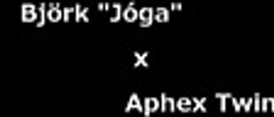 Bjork x Aphex Twin