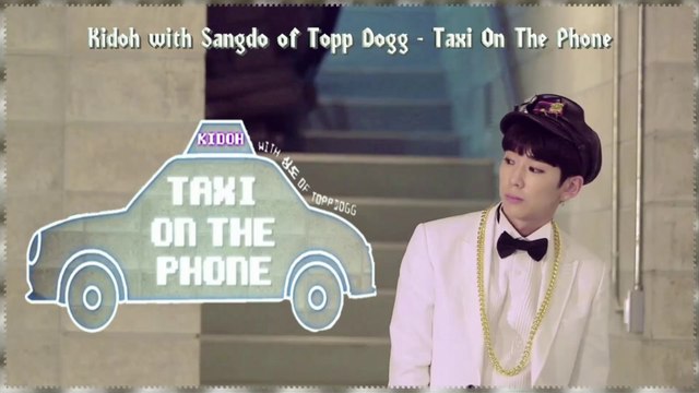 Kidoh with Sangdo of Topp Dogg - Taxi on the phone MV HD k-pop [german sub]