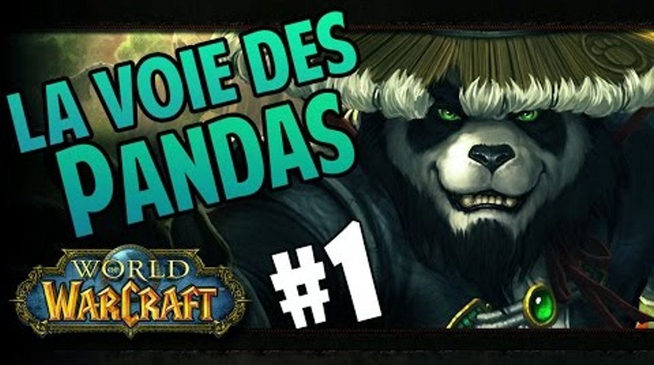 WoW Live - La Voie des Pandas : Episode 1 : "Attends moi j'ai pas la quête"