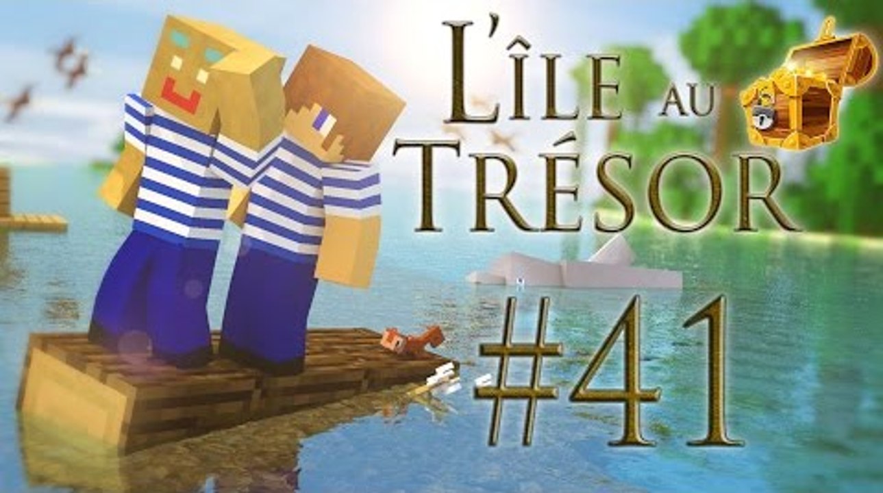 Minecraft - L'ile au Trésor II : Episode 41