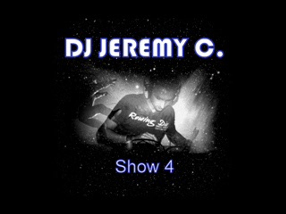 Dj Jeremy C. Show 004