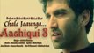 new song Chala Jaaunga Aashiqui 3 Song