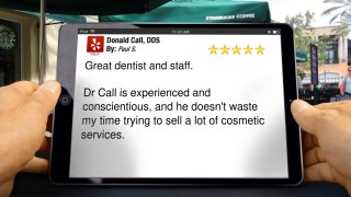 Donald Call, DDS Sunnyvale         Outstanding         Five Star Review by Paul S.