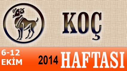 KOÇ Burcu, HAFTALIK Astroloji Yorumu, 6-12 EKİM 2014, Astrolog DEMET BALTACI