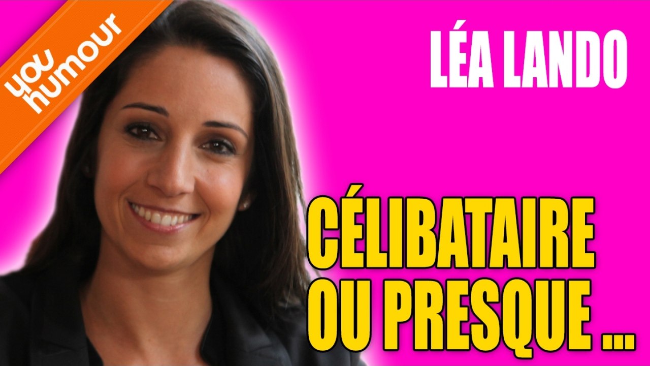 LEA LANDO - Célibataire ou presque