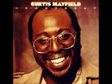 CURTIS MAYFIELD - TELL ME, TELL ME [HOW YA LIKE TO BE LOVED] (album version) HQ