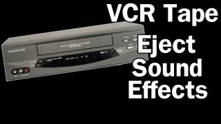 VCR Tape Eject Free Sound Effects