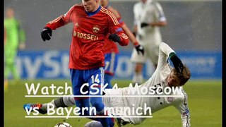 watch FC Bayern vs CSKA Moscow live streaming
