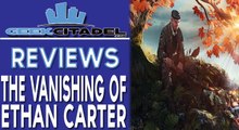 Geek Citadel - The Vanishing of Ethan Carter Review