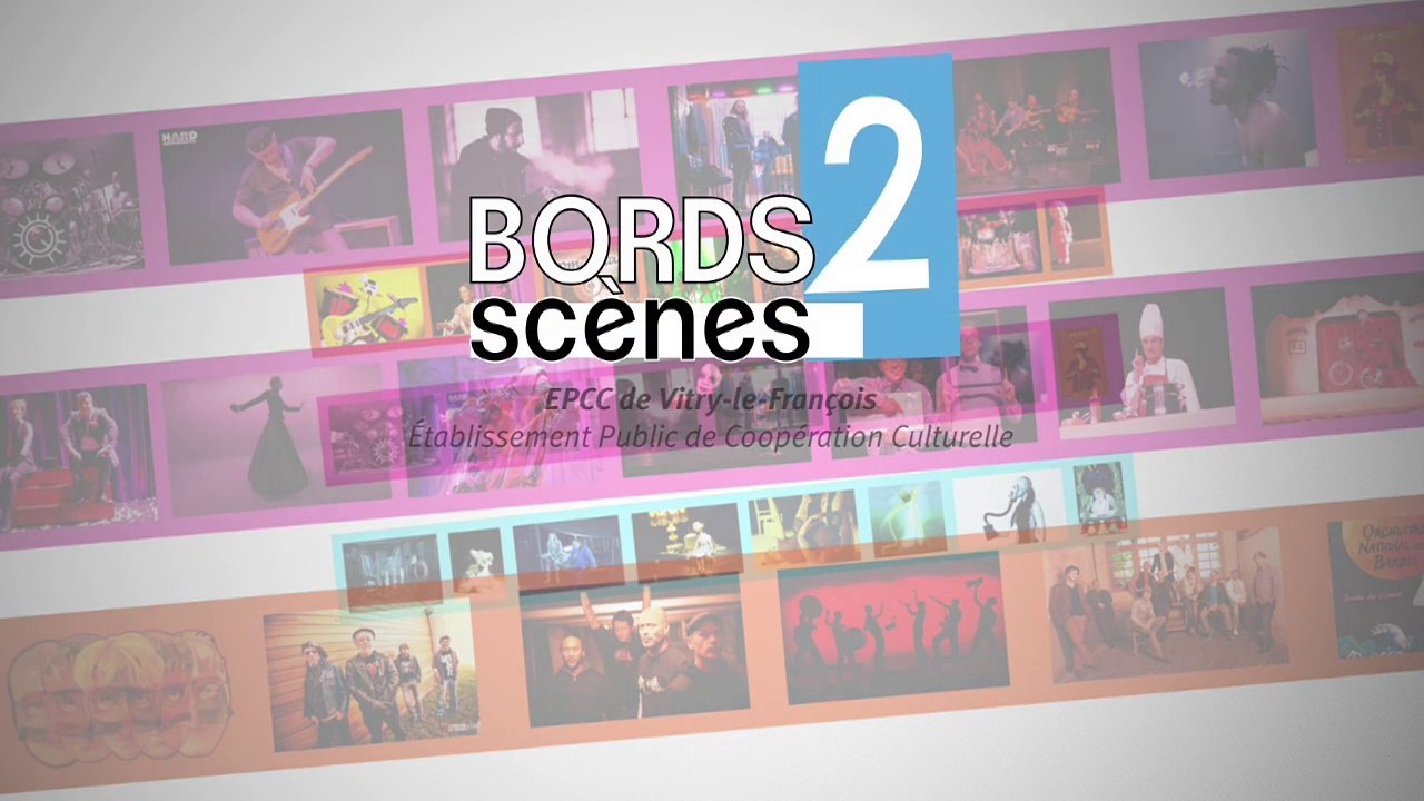 Programmation saison 2014/15 Bords 2 Scènes