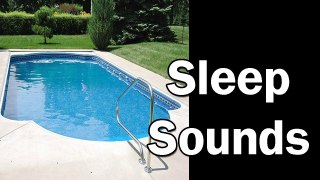 Pool Water Sleep Sounds - ASMR Rest and Relaxation Aide 10 hours