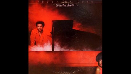 Webster Lewis - Touch My Love (1978)