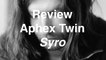 Aphex Twin - Syro | Review | Musique Info Service