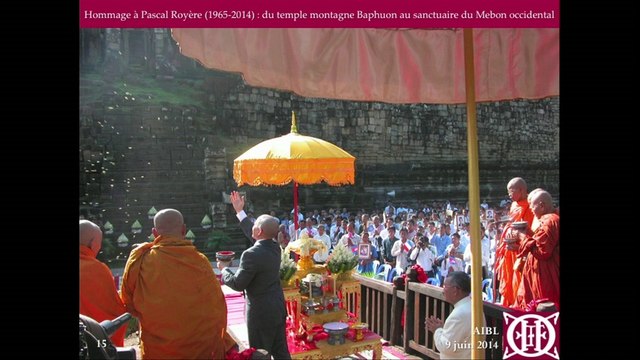 Journée d’études du 9 mai 2014 : Deux décénnies de coopération archéologique franco-cambodgienne à Angkor - M. Franciscus VERELLEN : « Hommage à Pascal Royère (1965-2014) : du temple-montagne Baphuon au sanctuaire du Mébon occidental »