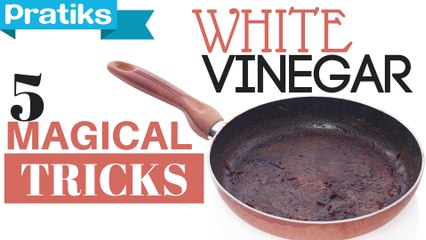 5 magic tips with white vinegar