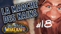 [ La Marche des Nains ] Episode 18 - C'est la désoxidation mec !