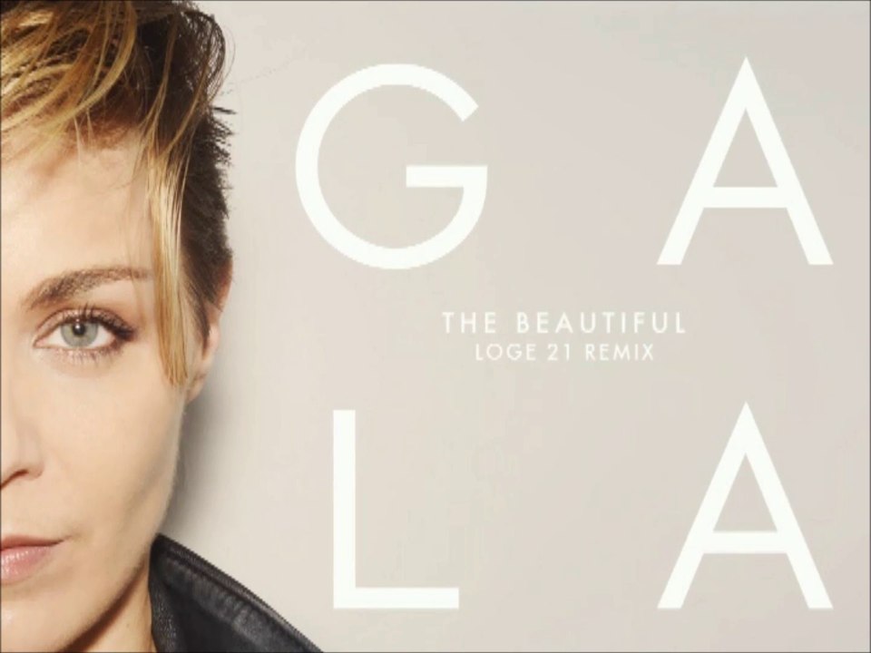 GALA - The Beautiful (Loge 21 Remix)