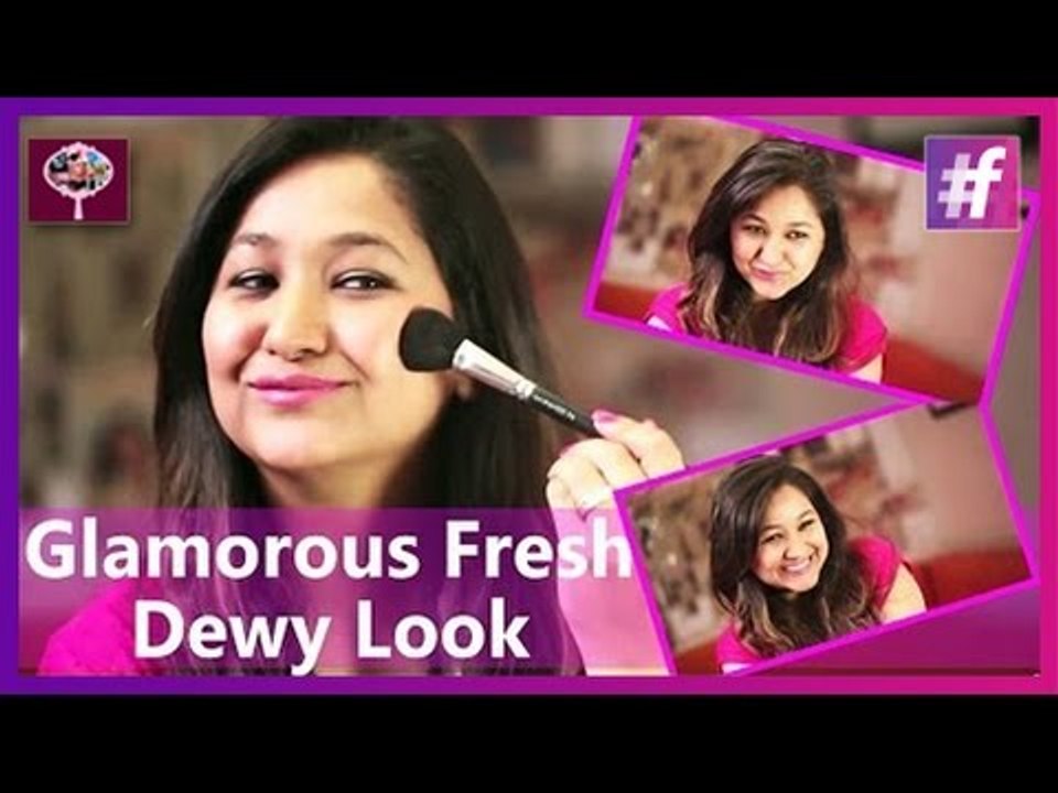 Glamorous Fresh Dewy Look | Make Up Tutorial