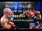 Boxing Maxim Vlasov vs Isiah Thomas live online