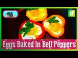 How To Make Easter Bells (Eggs Baked in Bell Peppers)
