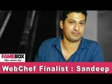 WebChef Finalist : Sandeep