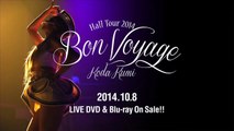 倖田來未   「Koda Kumi Hall Tour 2014 ~Bon Voyage~」Trailer